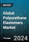 Global Polyurethane Elastomers Market by Type (Thermoplastic PU Elastomer, Thermoset PU Elastomer), End-Use Vertices (Aerospace, Automotive, Building & Construction) - Forecast 2024-2030 - Product Thumbnail Image