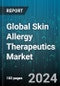 Global Skin Allergy Therapeutics Market by Indication (Angioedema, Contact Dermatitis, Eczema), Route of Administration (Oral, Parenteral), Treatment, Distribution Channel - Forecast 2024-2030 - Product Image