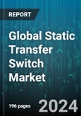 Global Static Transfer Switch Market by Type (Single Phase STS, Three Phase STS), Operating Voltage (High Voltage, Low Voltage, Medium Voltage), Ampere Rating, Application, End-Use - Forecast 2024-2030- Product Image