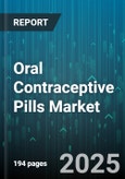 Oral Contraceptive Pills Market by Product Type, Formulation, Dosage Strength, Brand, Distribution Channel - Global Forecast to 2030- Product Image
