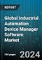 Global Industrial Automation Device Manager Software Market by Type (Cloud Level, Factory Level, Field Level), Utility (Automotive, Chemical & Petrochemical, Oil & Gas) - Forecast 2024-2030 - Product Image
