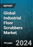 Global Industrial Floor Scrubbers Market by Type (Ride-on Scrubbers, Robotic Scrubbers, Walk-behind Scrubbers), End-use Industry (Healthcare, Hospitality, Manufacturing) - Forecast 2024-2030- Product Image