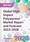 Global High-Impact Polystyrene Market Report and Forecast 2023-2028- Product Image