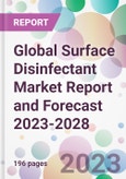 Global Surface Disinfectant Market Report and Forecast 2023-2028- Product Image