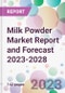 Milk Powder Market Report and Forecast 2023-2028 - Product Thumbnail Image