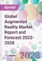 Global Augmented Reality Market Report and Forecast 2023-2028 - Product Image
