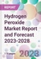 Hydrogen Peroxide Market Report and Forecast 2023-2028 - Product Thumbnail Image