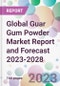 Global Guar Gum Powder Market Report and Forecast 2023-2028 - Product Image
