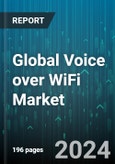Global Voice over WiFi Market by Voice Client (BrowserVoWiFi Client, Integrated VoWiFi Client, Separate VoWiFi Client), Device Type (Smartphones, Tablets & Laptops), Applications - Forecast 2024-2030- Product Image