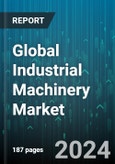 Global Industrial Machinery Market by Product (Agricultural Robots, CNC Machines, Industrial Robots), Operation (Automatic, Manual, Semi-Automatic), Distribution Channel, End-User - Forecast 2024-2030- Product Image