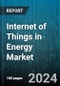Internet of Things in Energy Market by Component, Application, End-use - Global Forecast 2025-2030 - Product Thumbnail Image
