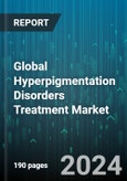 Global Hyperpigmentation Disorders Treatment Market by Indication (Centrofacial Melasma, Malar Melasma, Mandibular Melasma), Treatment Type (Cosmeceuticals, Laser Therapy, Medication), End-User - Forecast 2024-2030- Product Image