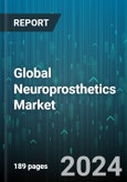Global Neuroprosthetics Market by Product (Input Neural Prosthetics, Output Neural Prosthetics), Technique (Deep Brain Stimulation, Sacral Nerve Stimulation, Spinal Cord Stimulation), Application - Forecast 2024-2030- Product Image