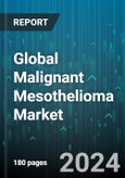 Global Malignant Mesothelioma Market by Drug Type (Carboplatin, Cisplatin, Gemcitabine), Treatment Type (Chemotherapy, Immunotherapy, Targeted therapy), Route of Administration, Distribution - Forecast 2024-2030- Product Image