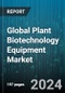 Global Plant Biotechnology Equipment Market by Type (Centrifuges, Incubators, Sensors), Technology (Bluetooth Technology, Cloud-based Technology, Imaging Technology), Crop Type, End-User - Forecast 2024-2030 - Product Image
