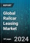 Global Railcar Leasing Market by Railcar Type (Box Cars, Flat Cars, Hopper Cars), Lease Type (Full-service Leasing, Modified Gross Leasing, Net Leasing), Lease Duration, End-use Industry - Forecast 2024-2030 - Product Image