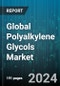 Global Polyalkylene Glycols Market by Type (Polybutylene Glycol, Polyethylene Glycol, Polypropylene Glycol), Application (Drug Delivery, Hydraulic Fluids, Lubricants & Greases), End-User - Forecast 2024-2030 - Product Image