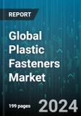 Global Plastic Fasteners Market by Type (Cable Clips & Ties, Rivets & Push-In Clips, Threaded Fasteners), End Use Industry (Automotive, Building & Construction, Electrical & Electronics) - Forecast 2024-2030- Product Image