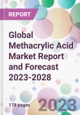 Global Methacrylic Acid Market Report and Forecast 2023-2028- Product Image