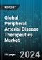 Global Peripheral Arterial Disease Therapeutics Market by Treatment Type (Medications, Surgical Treatments), Indication Stage (Asymptomatic, Ischemic Rest Pain, Mild Claudication), End-Users - Forecast 2024-2030 - Product Image