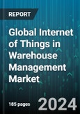 Global Internet of Things in Warehouse Management Market by Component (Hardware, Services, Software), Application (Asset Tracking, Electronic Data Interchange, Inventory Management), End-use - Forecast 2024-2030- Product Image