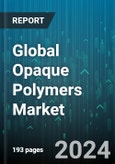 Global Opaque Polymers Market by Application (Cosmetics & Personal Care, Detergents, Paints & Coatings) - Forecast 2024-2030- Product Image