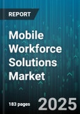 Mobile Workforce Solutions Market by Solution Type, Deployment Model, Organization Size, Industry Vertical, Device Type - Global Forecast to 2030- Product Image