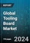 Global Tooling Board Market by Material (Epoxy, Polyurethane), Density (450-600 Kg/ m³, 600-800 Kg/m³, 80-450 Kg/ m³), End-User - Forecast 2024-2030 - Product Image