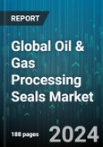 Global Oil & Gas Processing Seals Market by Type (Double Seal, Single Seal), Material (Elastomer, Metal) - Forecast 2024-2030- Product Image