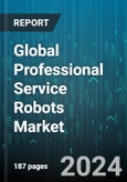 Global Professional Service Robots Market by Component (Hardware, Software), Environment (Aerial, Ground, Marine), Application - Forecast 2024-2030- Product Image