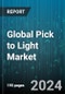 Global Pick to Light Market by Operation (Picking, Putting), Method (Auto Guided, Manual), Power Source, Application - Forecast 2024-2030 - Product Image