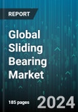 Global Sliding Bearing Market by Products (Linear, Radial, Thrust), Material Type (Metal, Non-Metallic), End-User - Forecast 2024-2030- Product Image
