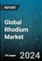Global Rhodium Market by Type (Primary, Secondary), Form (Liquid, Powder), Grade, End-User - Forecast 2024-2030 - Product Thumbnail Image
