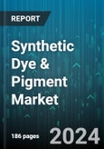 Synthetic Dye & Pigment Market by Type, Form, End-user - Global Forecast 2025-2030- Product Image