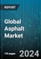 Global Asphalt Market by Manufacturing Method (Cold Mix Asphalt, Hot Mix Asphalt), Application (Coating, Paving Roadways, Water Roofing) - Forecast 2024-2030 - Product Image