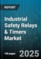 Industrial Safety Relays & Timers Market by Product Type (Safety Relays, Safety Timers), Technology (Electromechanical Safety Relays & Timers, Solid-State Safety Relays & Timers), Sales Channel, Application, End-use - Global Forecast 2025-2030 - Product Image