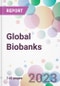 Global Biobanks Market Analysis & Forecast 2024-2034: Market By Product; By Service; By Biospecimen; By Type; By Application; And By Region - Product Image
