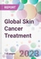 Global Skin Cancer Treatment Market Analysis & Forecast 2024-2034: Market By Indication; By Therapy; By Distribution Channel; and By Region - Product Thumbnail Image