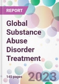 Global Substance Abuse Disorder Treatment Market Analysis & Forecast 2024-2034: Market By Treatment; By End-user; and By Region- Product Image