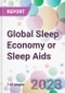 Global Sleep Economy or Sleep Aids Market Analysis & Forecast 2024-2034: Market By Product; By Sleep Disorders; By End-user; and By Region - Product Thumbnail Image