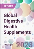 Global Digestive Health Supplements Market Analysis & Forecast 2024-2034: Market By Product; By Form; By Distribution Channel; and By Region- Product Image