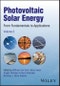 Photovoltaic Solar Energy. From Fundamentals to Applications, Volume 2. Edition No. 1. IEEE Press - Product Image