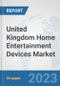 United Kingdom Home Entertainment Devices Market: Prospects, Trends Analysis, Market Size and Forecasts up to 2030 - Product Thumbnail Image