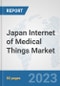 Japan Internet of Medical Things (IoMT) Market: Prospects, Trends Analysis, Market Size and Forecasts up to 2030 - Product Thumbnail Image