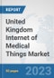 United Kingdom Internet of Medical Things (IoMT) Market: Prospects, Trends Analysis, Market Size and Forecasts up to 2030 - Product Thumbnail Image