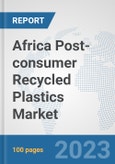 Africa Post-consumer Recycled Plastics Market: Prospects, Trends Analysis, Market Size and Forecasts up to 2030- Product Image