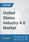 United States Industry 4.0 Market: Prospects, Trends Analysis, Market Size and Forecasts up to 2030 - Product Thumbnail Image