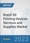 Brazil 3D Printing Devices Services and Supplies Market: Prospects, Trends Analysis, Market Size and Forecasts up to 2030 - Product Thumbnail Image