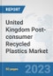 United Kingdom Post-consumer Recycled Plastics Market: Prospects, Trends Analysis, Market Size and Forecasts up to 2030 - Product Thumbnail Image