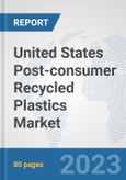 United States Post-consumer Recycled Plastics Market: Prospects, Trends Analysis, Market Size and Forecasts up to 2030- Product Image